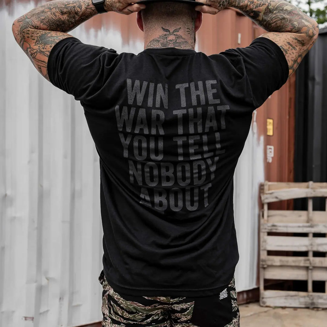 Win The War That You Tell Nobody About Printed Men's T-shirt Image - 6