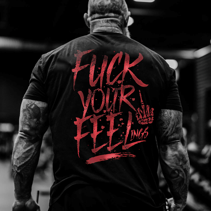 F*ck Your Feeling Printed Men's T-shirt