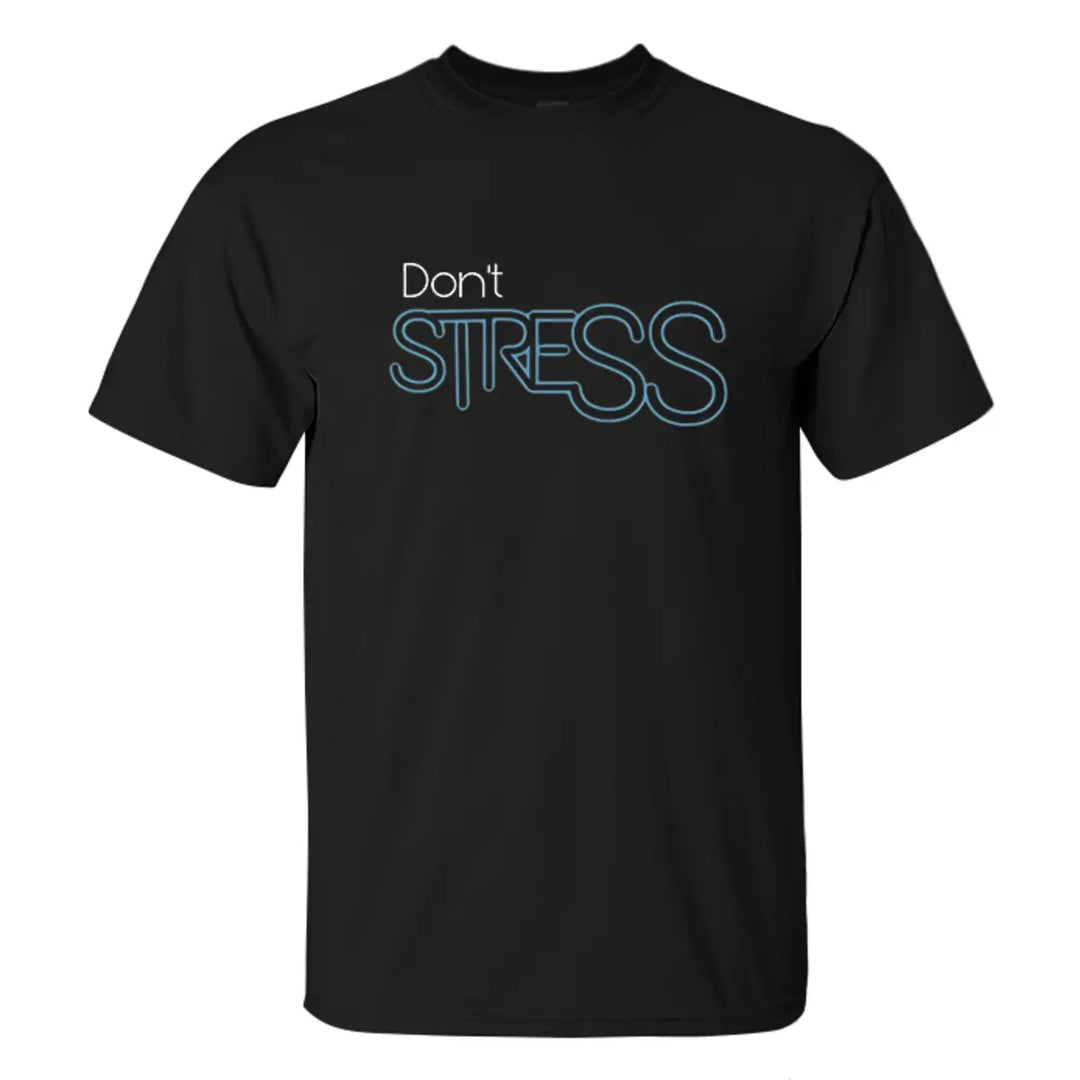 Don't Stress Printed Men's T-shirt Image - 2