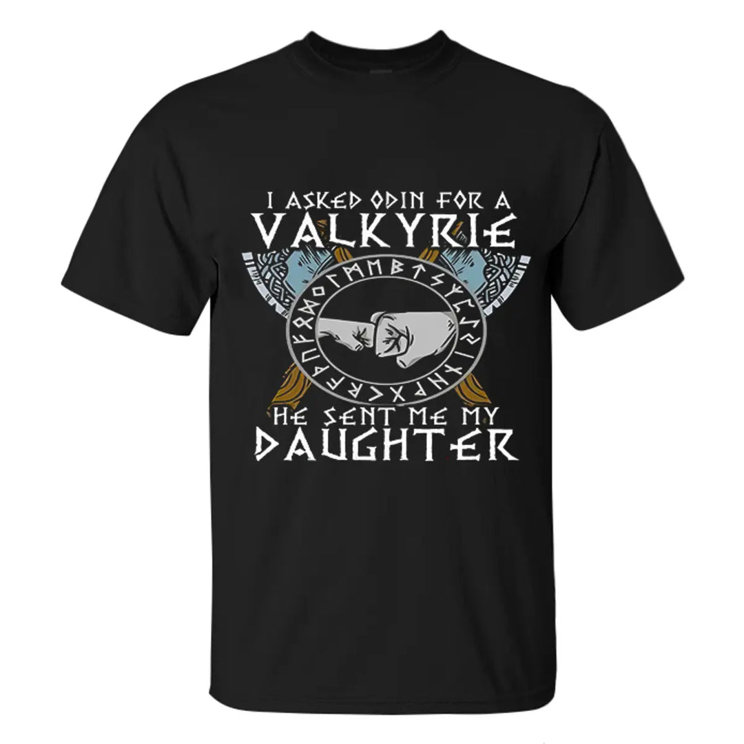 Viking I Asked Odin For A Valkyrie Printed Men's T-shirt