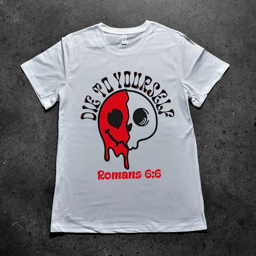 Die To Yourself Romans 6:6 Printed Men's T-shirt