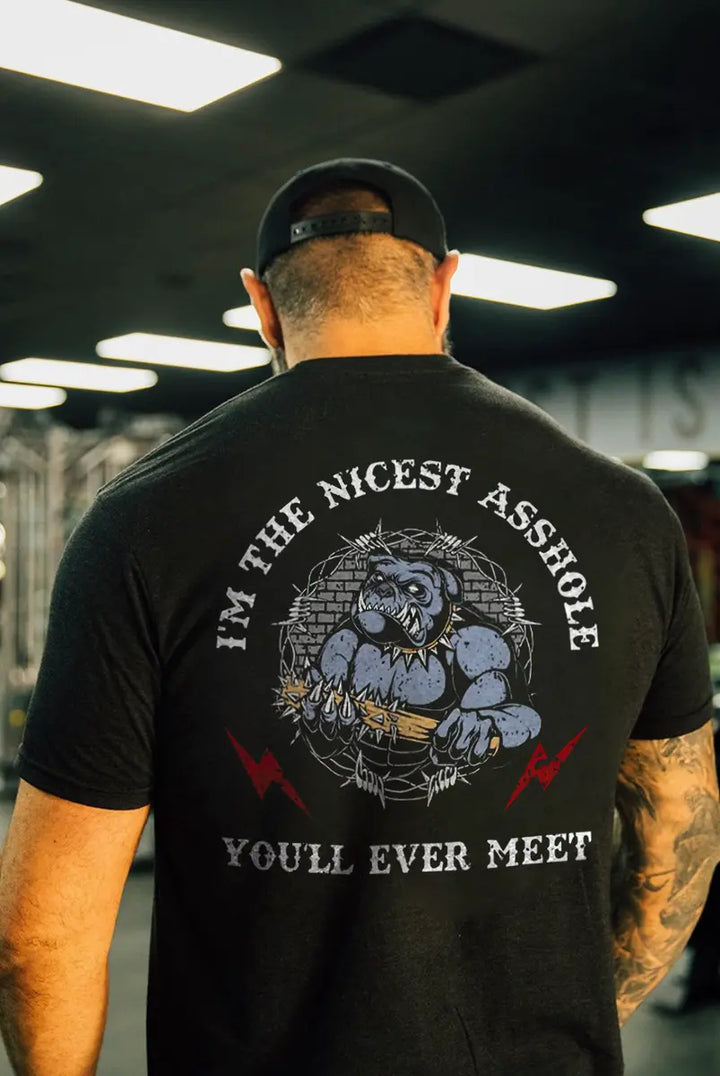I'm The Nicest Asshole You'll Ever Meet Printed Men's T-shirt