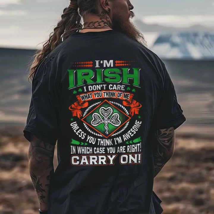 Viking I'm Irish I Don't Care What You Think Of Me Printed Men's T-shirt
