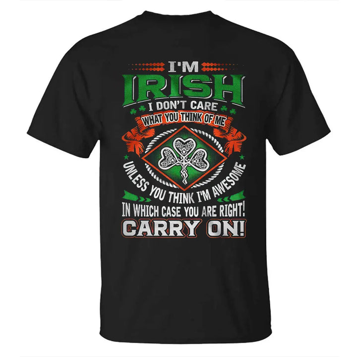 Viking I'm Irish I Don't Care What You Think Of Me Printed Men's T-shirt