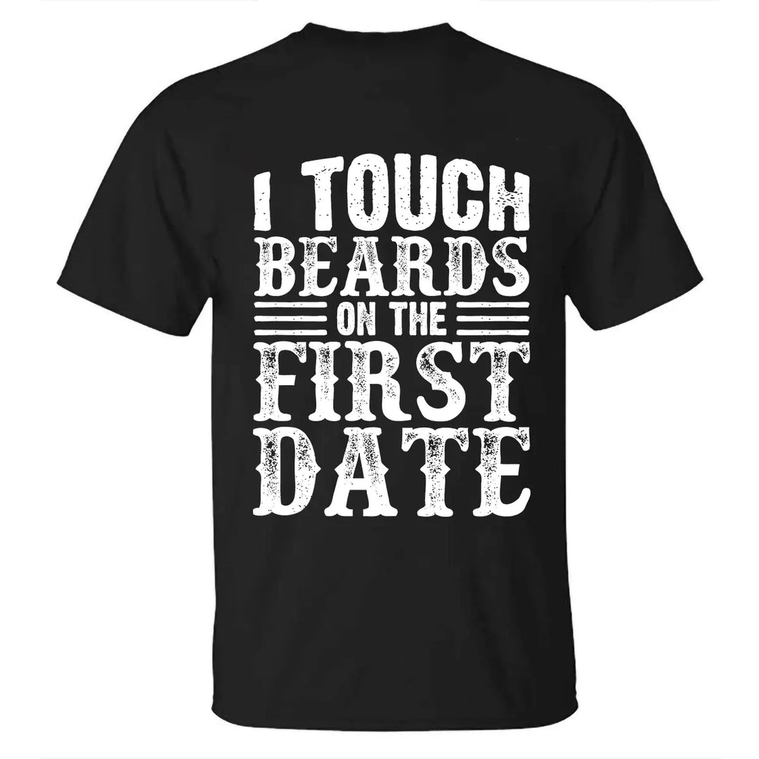 Viking I Touch Beards On The First Date Printed Men's T-shirt
