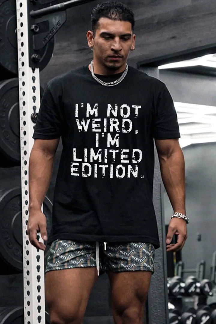 I'm Not Weird, I'm Limited Edition Printed Men's T-shirt