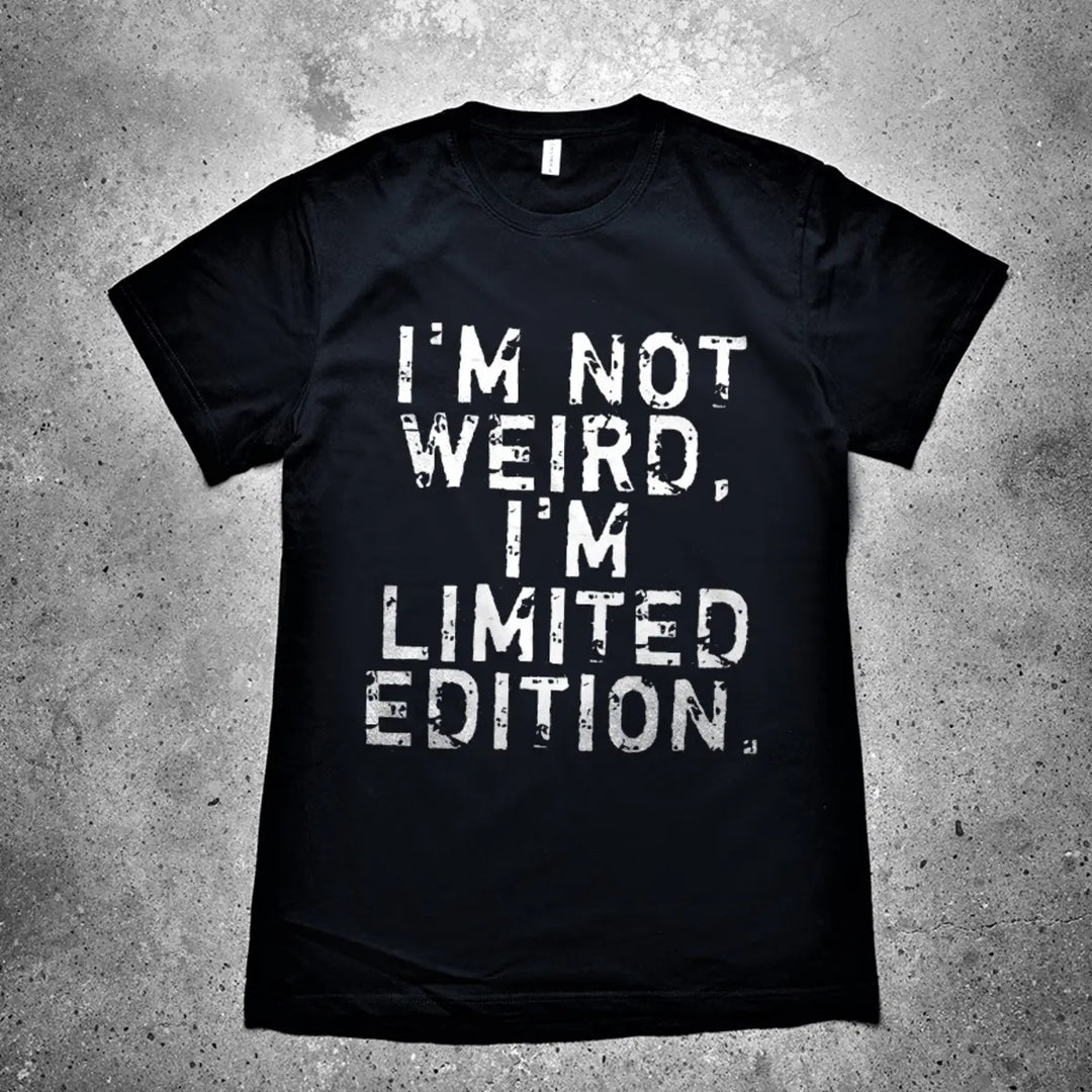 I'm Not Weird, I'm Limited Edition Printed Men's T-shirt