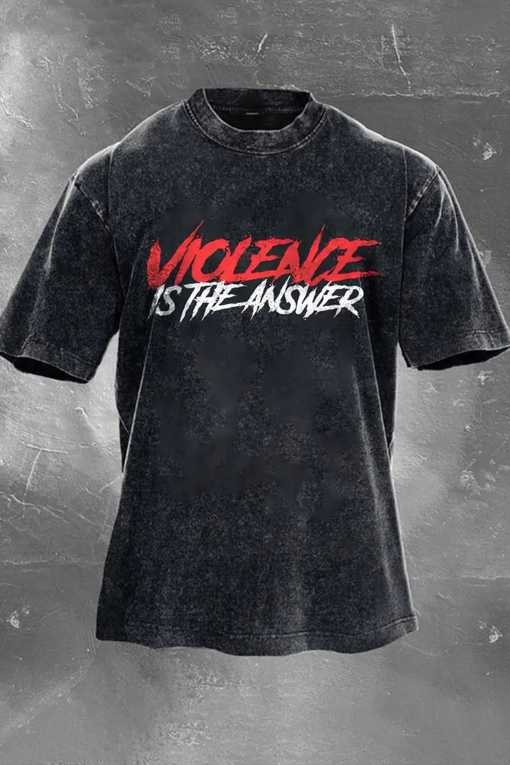 Violence Is The Answer Printed Men's Washed T-Shirt