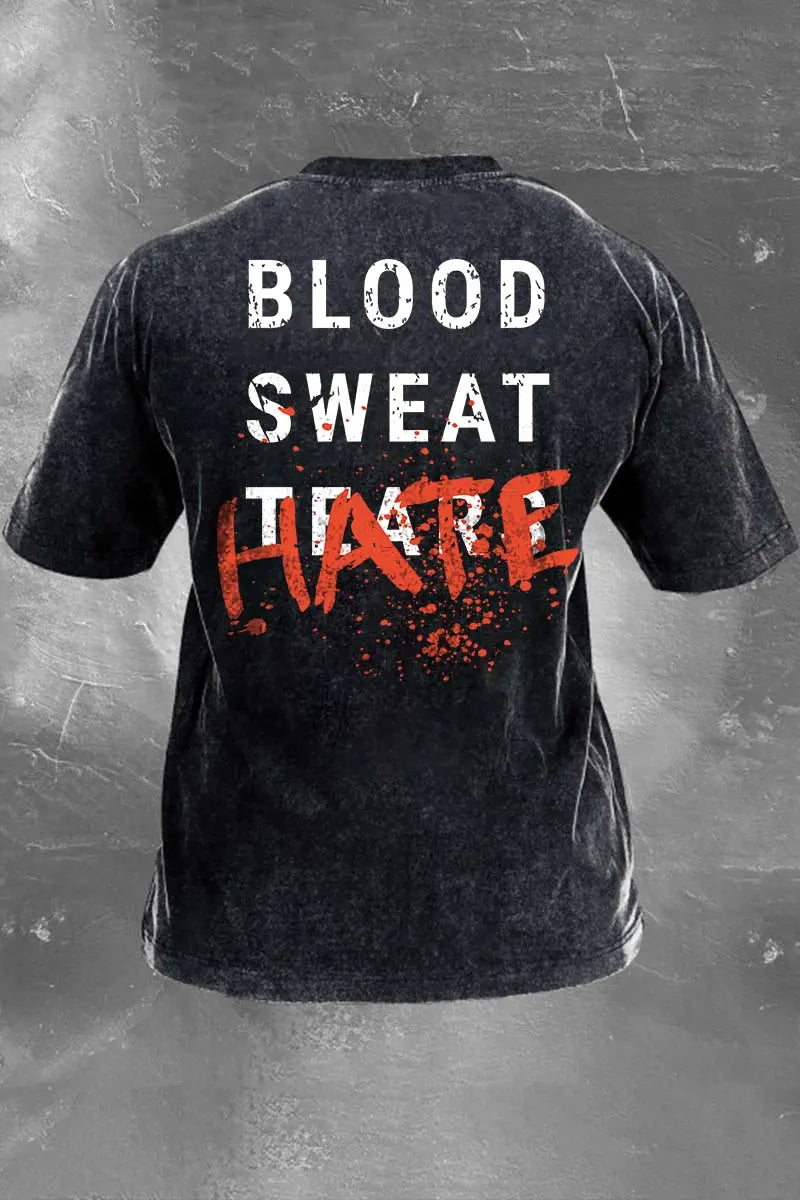 Blood Sweat Hate Printed Men's Washed T-Shirt