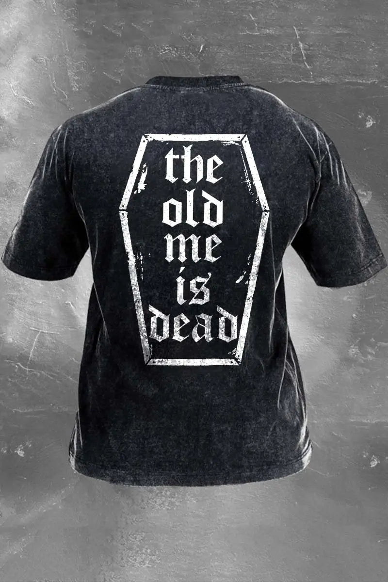 The Old Me Is Dead Printed Men's Washed T-Shirt