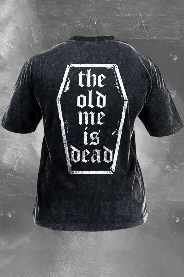 The Old Me Is Dead Printed Men's Washed T-Shirt