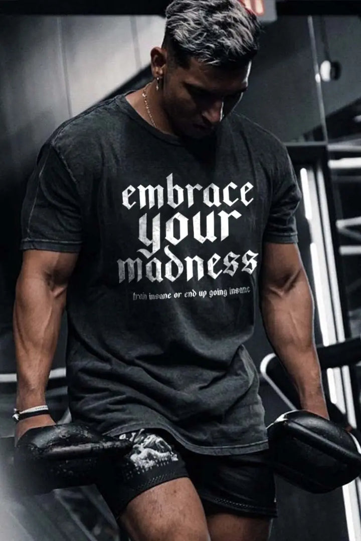 Embrace Your Madness Printed Men's Washed T-Shirt