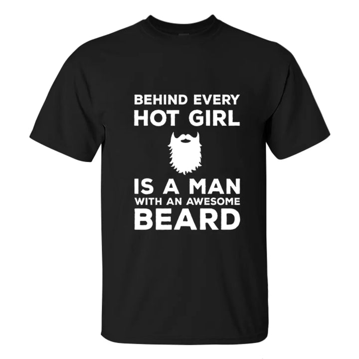 Viking Behind Every Hot Girl Is A Man With An Awesome Beard Printed Men's T-shirt