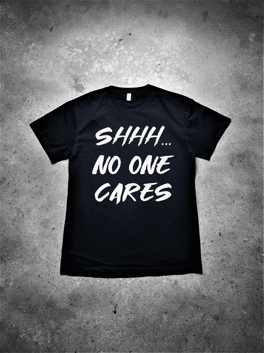 Shhh... No One Cares Printed Men's T-shirt