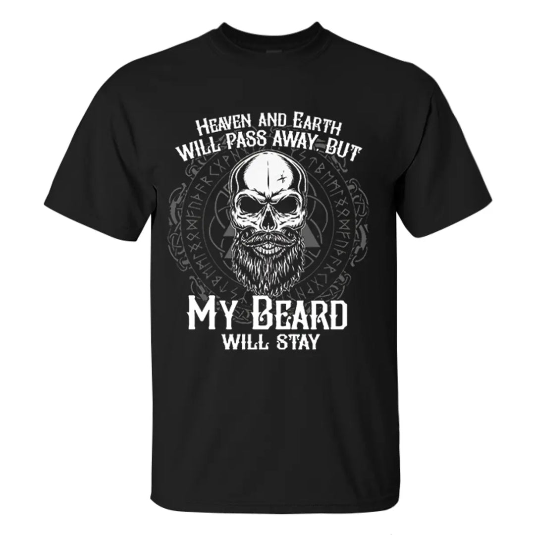 Viking Heaven And Earth Will Pass Away My Beard Will Stay Printed Men's T-shirt