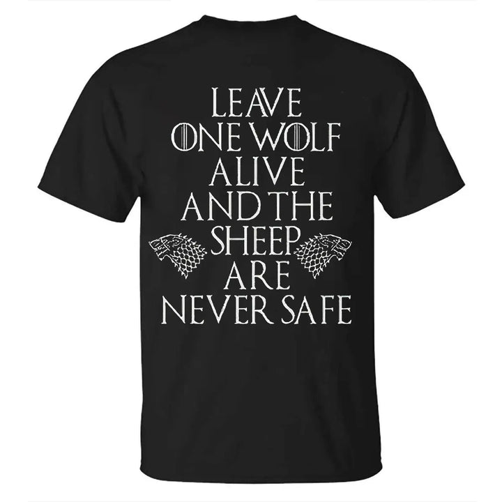 Viking Leave One Wolf Alive And The Sheep Are Never Safe Printed Men's T-shirt