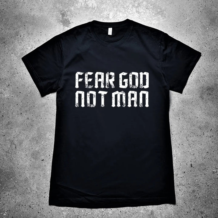 Fear God Not Man Printed Men's T-shirt