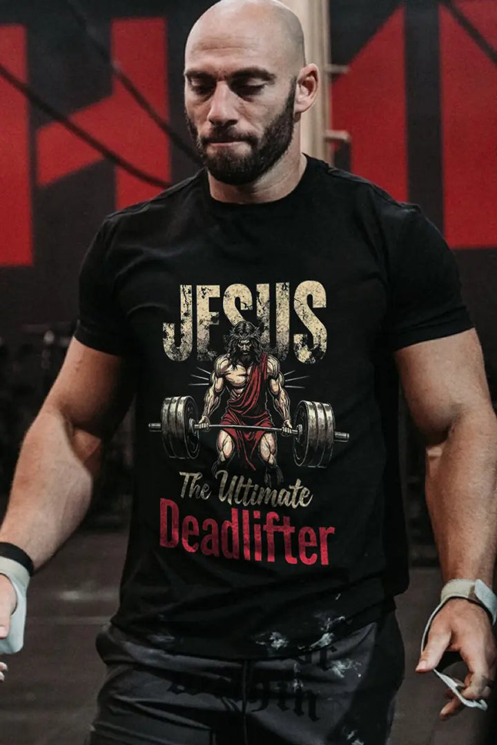 Jesus The Ultimate Deadlifter Printed Men's T-shirt