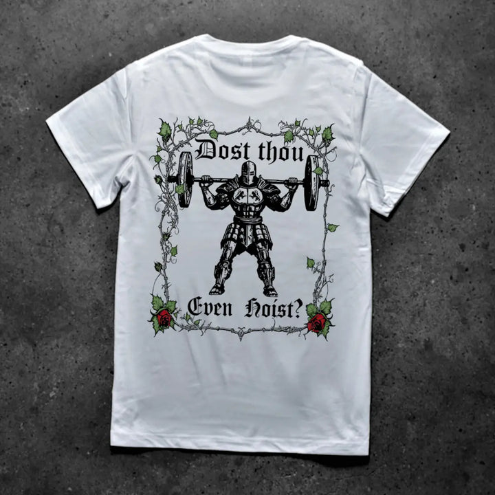 Dost Thou Even Hoist Printed Men's T-shirt
