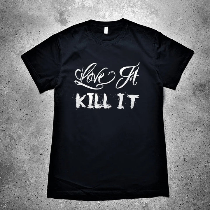 Love It Kill It Printed Men's T-shirt