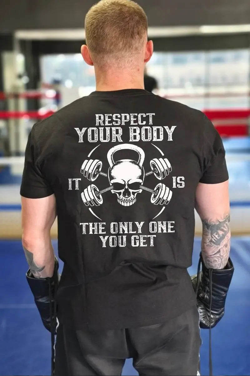 Respect Your Body It Is The Only One You Get Printed Men's T-shirt