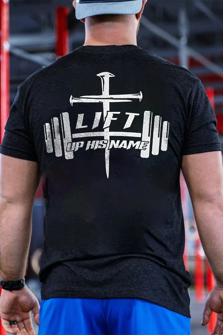 Lift Up His Name Printed Men's T-shirt