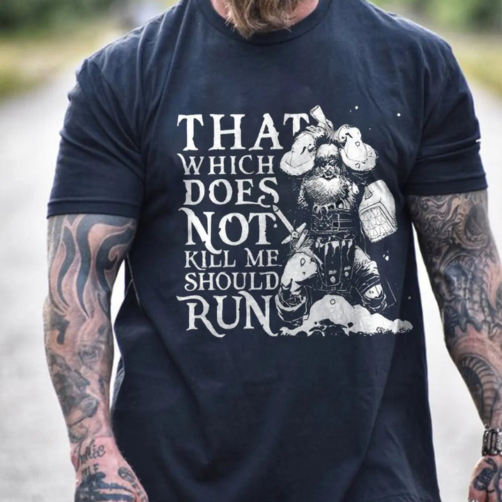 Viking That Which Does Not Kill Me Should Run Printed Men's T-shirt