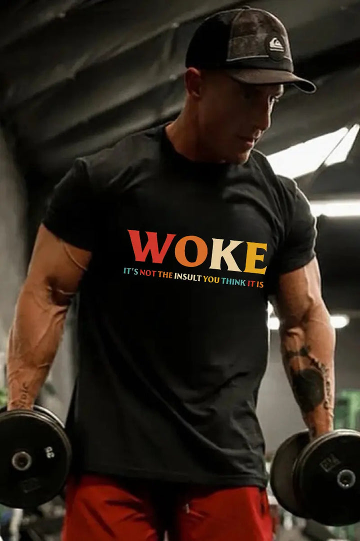 Woke It's Not The Insult You Think It Is Printed Men's T-shirt