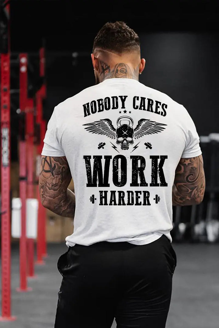 Nobody Cares Work Harder Printed Men's T-shirt
