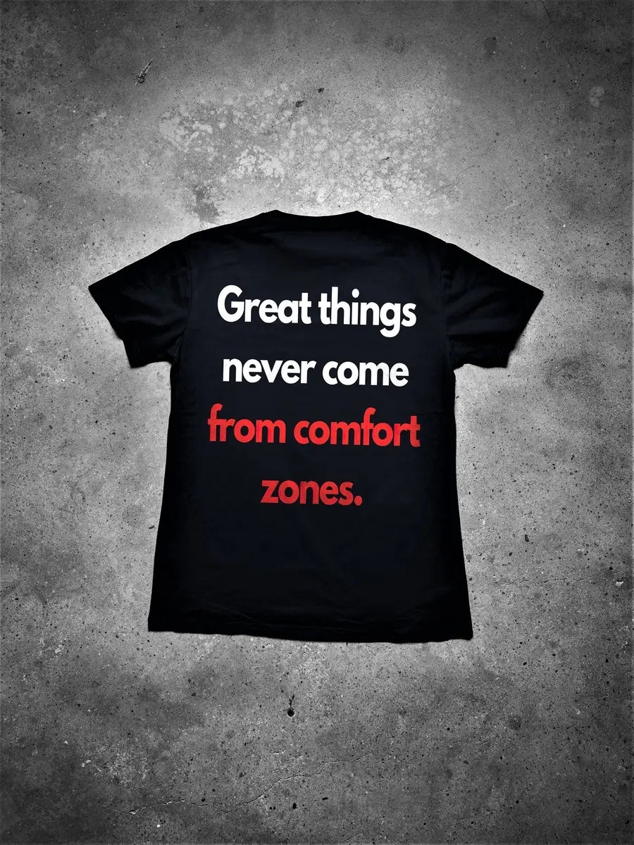 Great Things Never Come From Comfortable Zones Printed Men's T-shirt