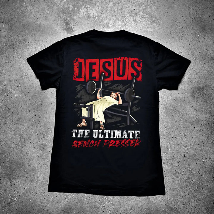 Jesus The Ultimate Bench Presser Printed Men's T-shirt