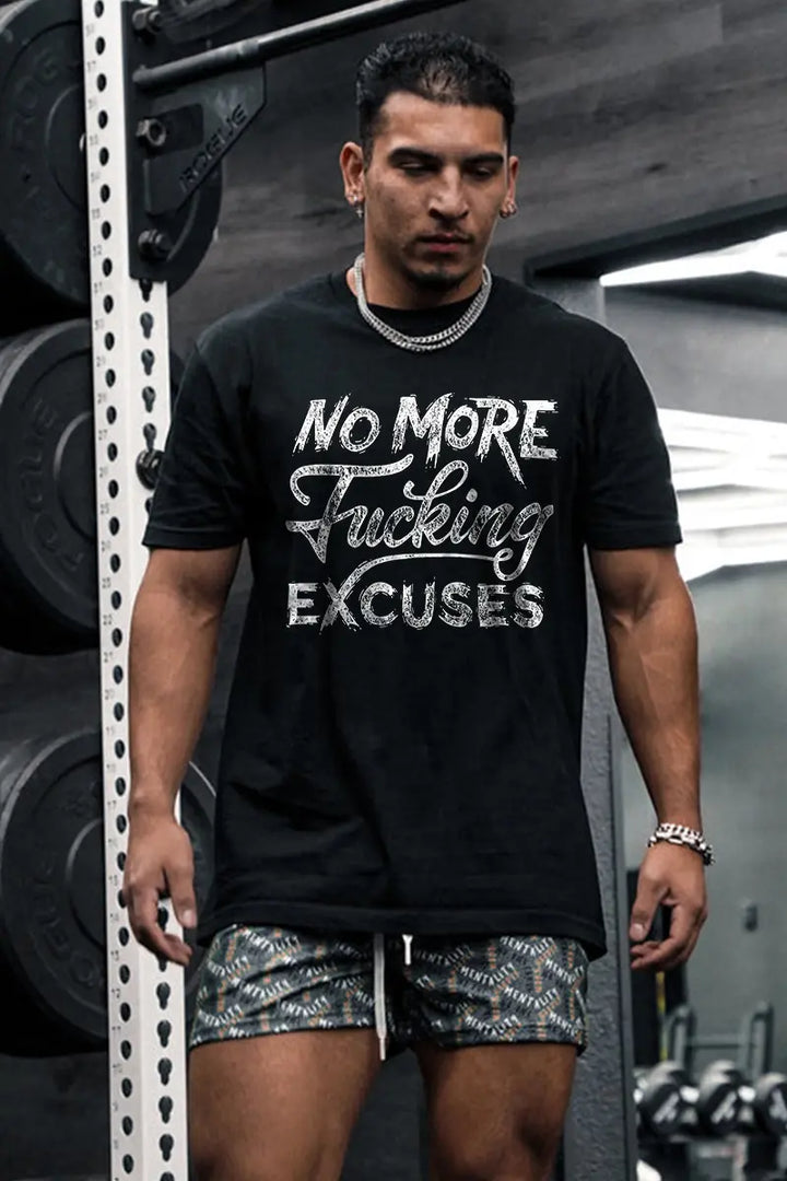 No More F*cking Excuses Printed Men's T-shirt