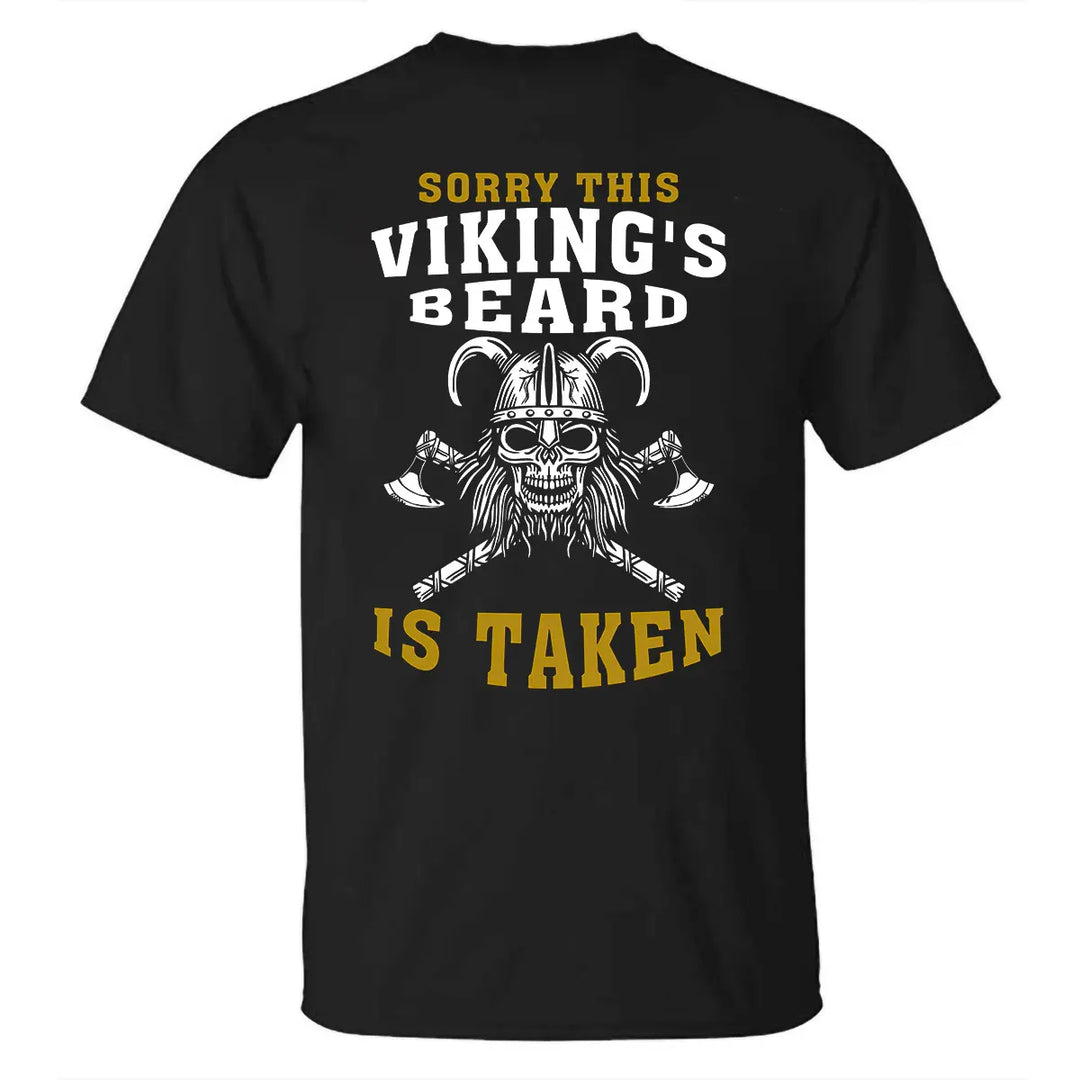 Viking Sorry This Viking's Beard Is Taken Printed Men's T-shirt