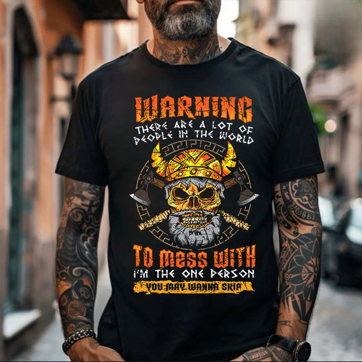 Viking Warning There Are A Lot Of People In The World To Mess With Printed Men's T-shirt
