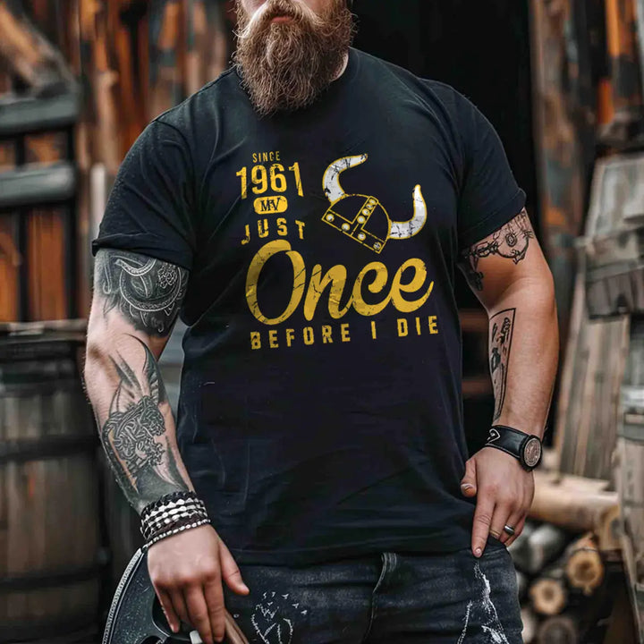 Viking Just Once Before I Die Printed Men's T-shirt