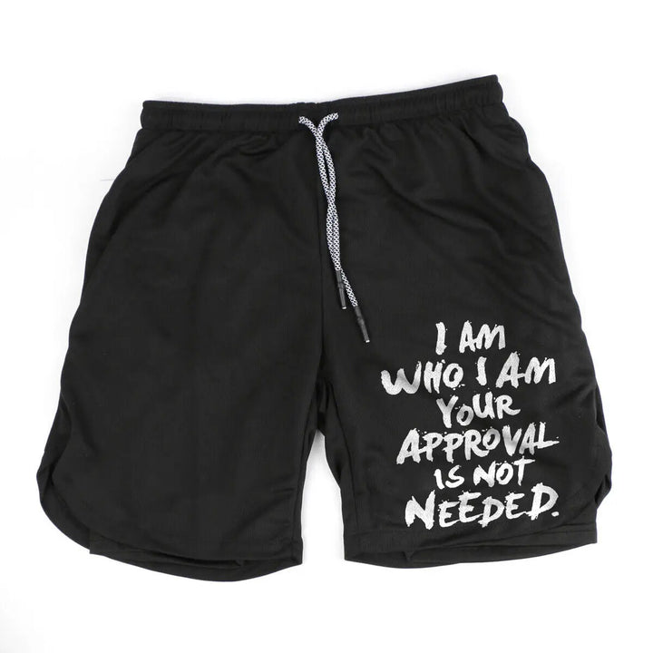 I Am Who I Am Your Approval Is Not Needed Print Men's Shorts