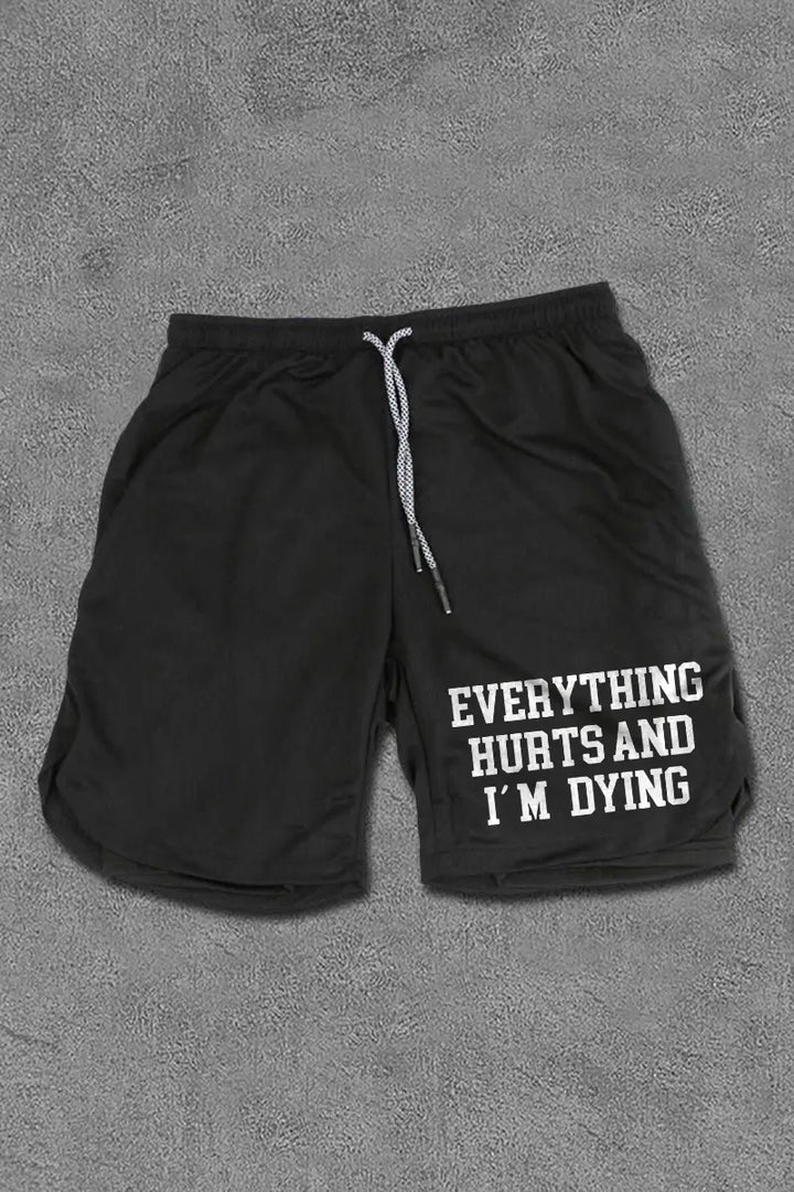 Everything Hurts And I'm Dying Print Men's Shorts