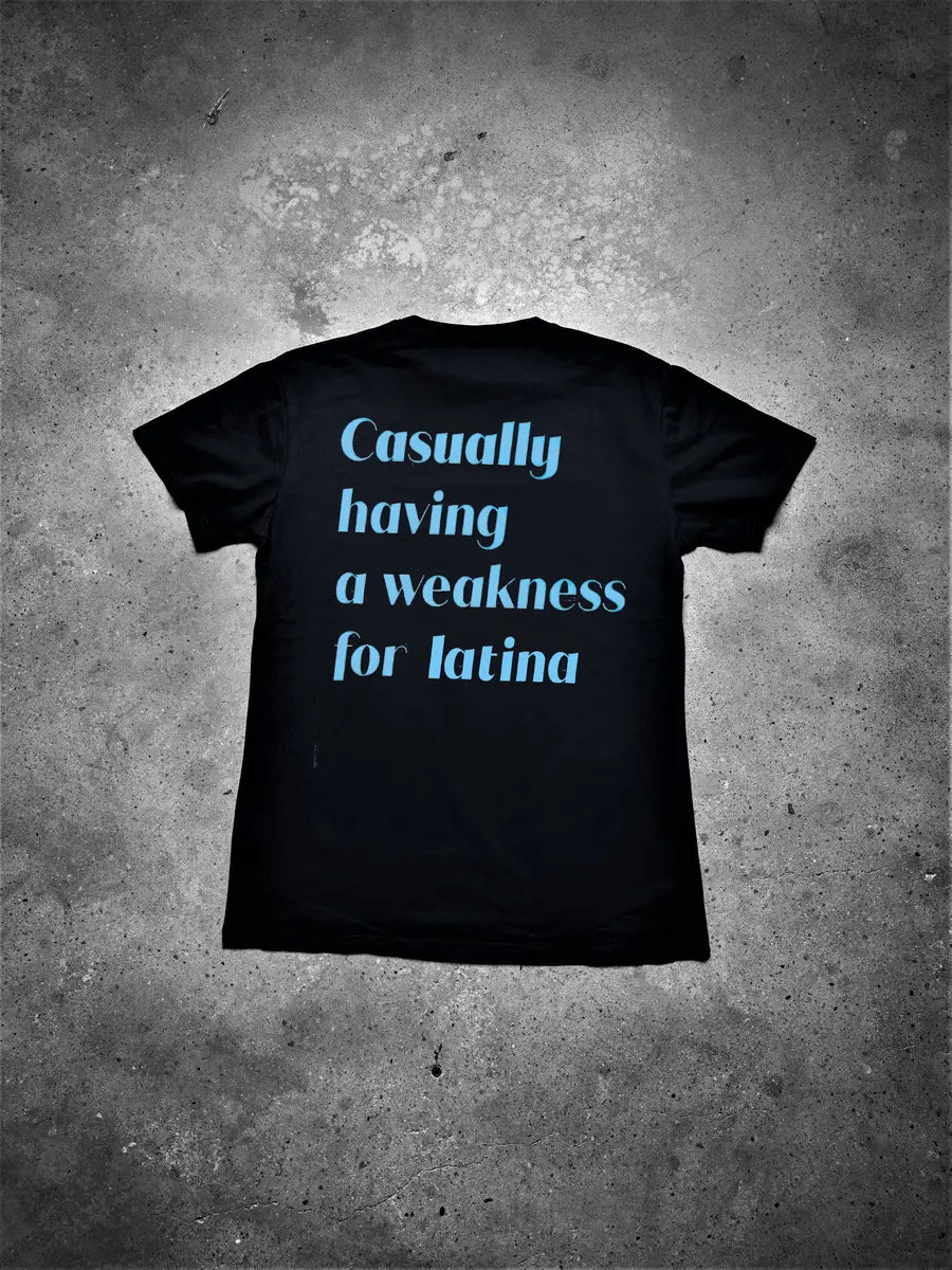 Casually Having A Weakness For Latina Printed Men's T-shirt