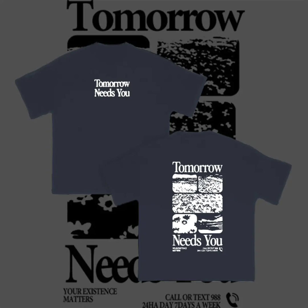 Tomorrow Needs You Printed Unisex T-shirt Image - 6