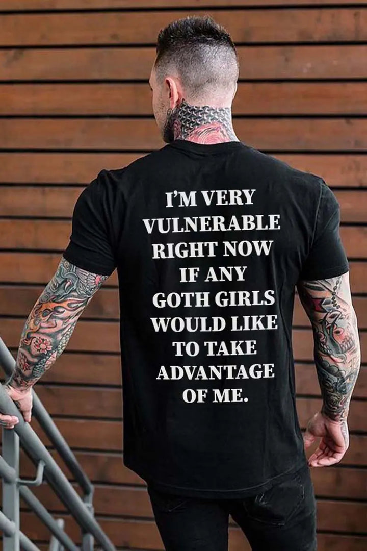I'm Very Vulnerable Right Now Printed Men's T-shirt Image - 1