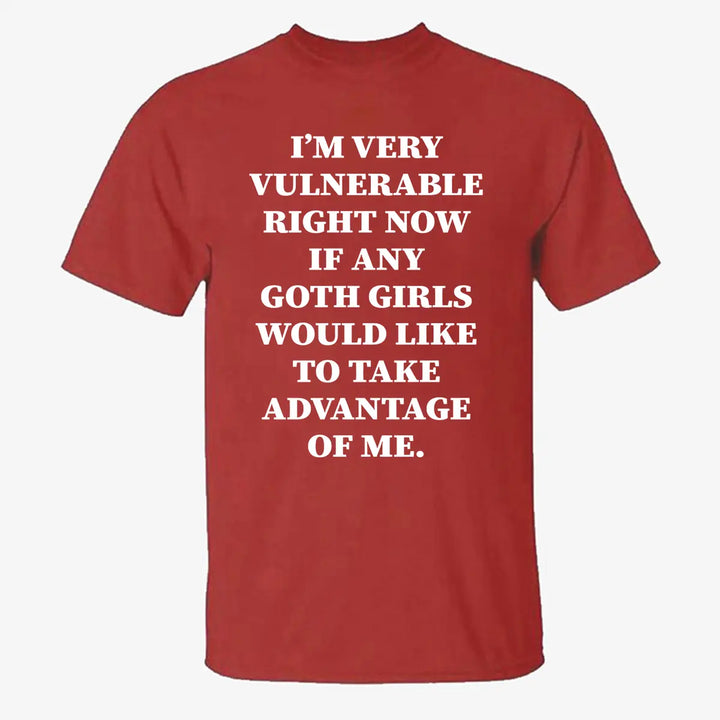 I'm Very Vulnerable Right Now Printed Men's T-shirt Image - 6