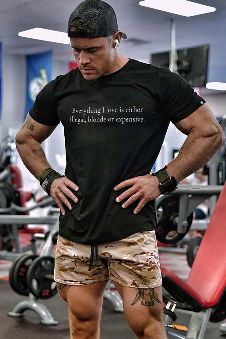 Everything I Love Is Either illegal, Blonde Or Expensive Printed Men's T-shirt