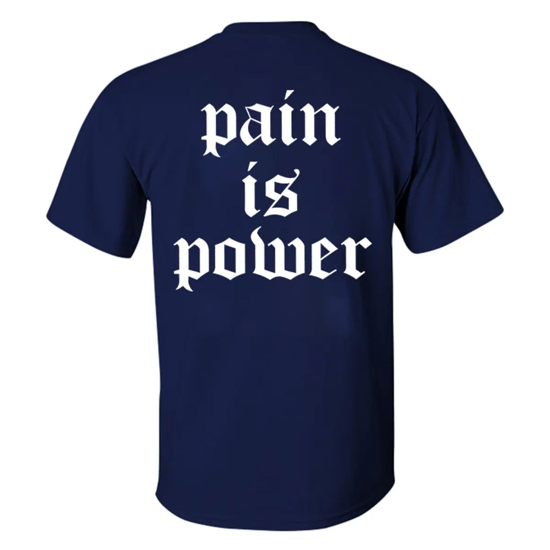 Pain is power Print Men's T-shirt Image - 4