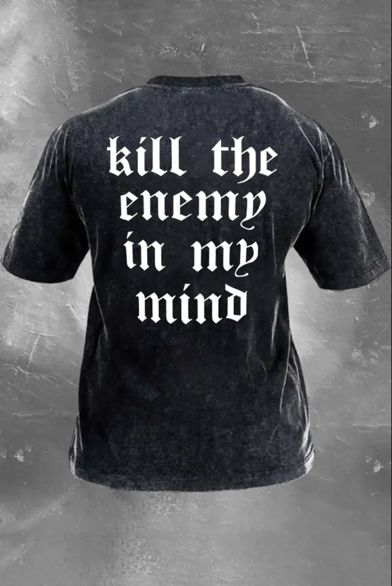 Kill The Enemy In My Mind Printed Washed T-Shirt Image - 2