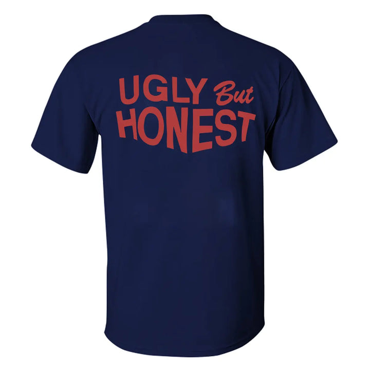 Ugly But Honest Printed Men's T-shirt Image - 6