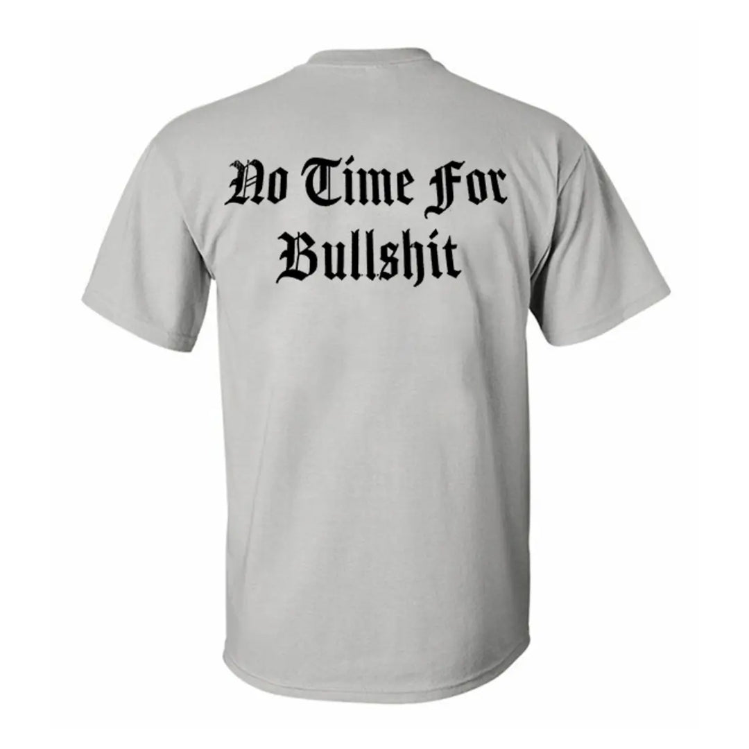 No Time For Bullshit Printed Men's T-shirt Image - 6