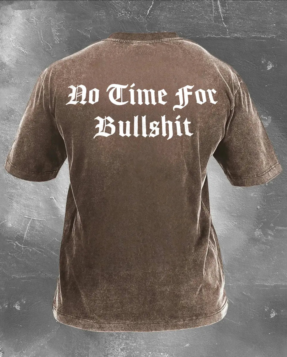 Do Time For Bullshit Printed Unisex Washed T-Shirt