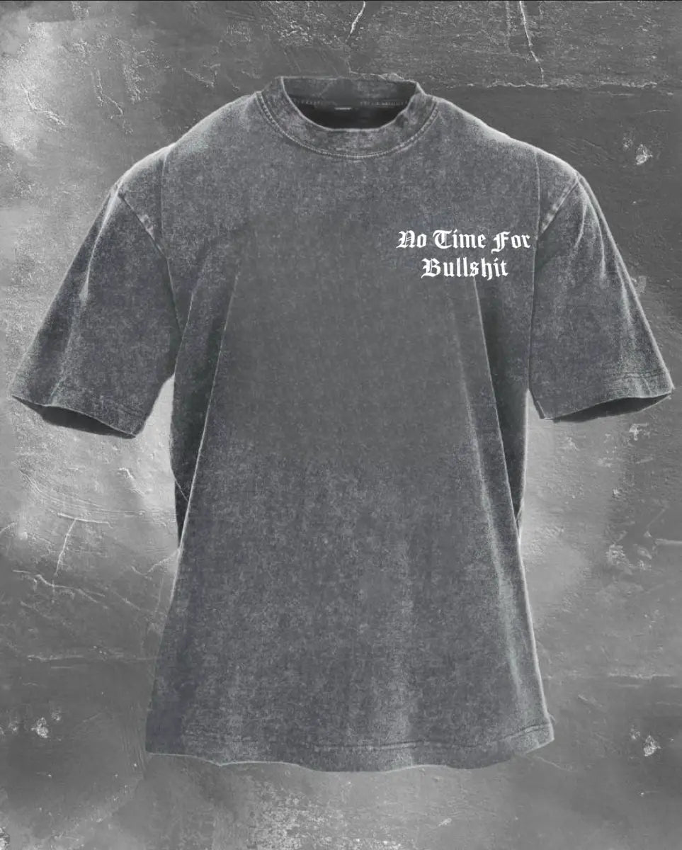 Do Time For Bullshit Printed Unisex Washed T-Shirt