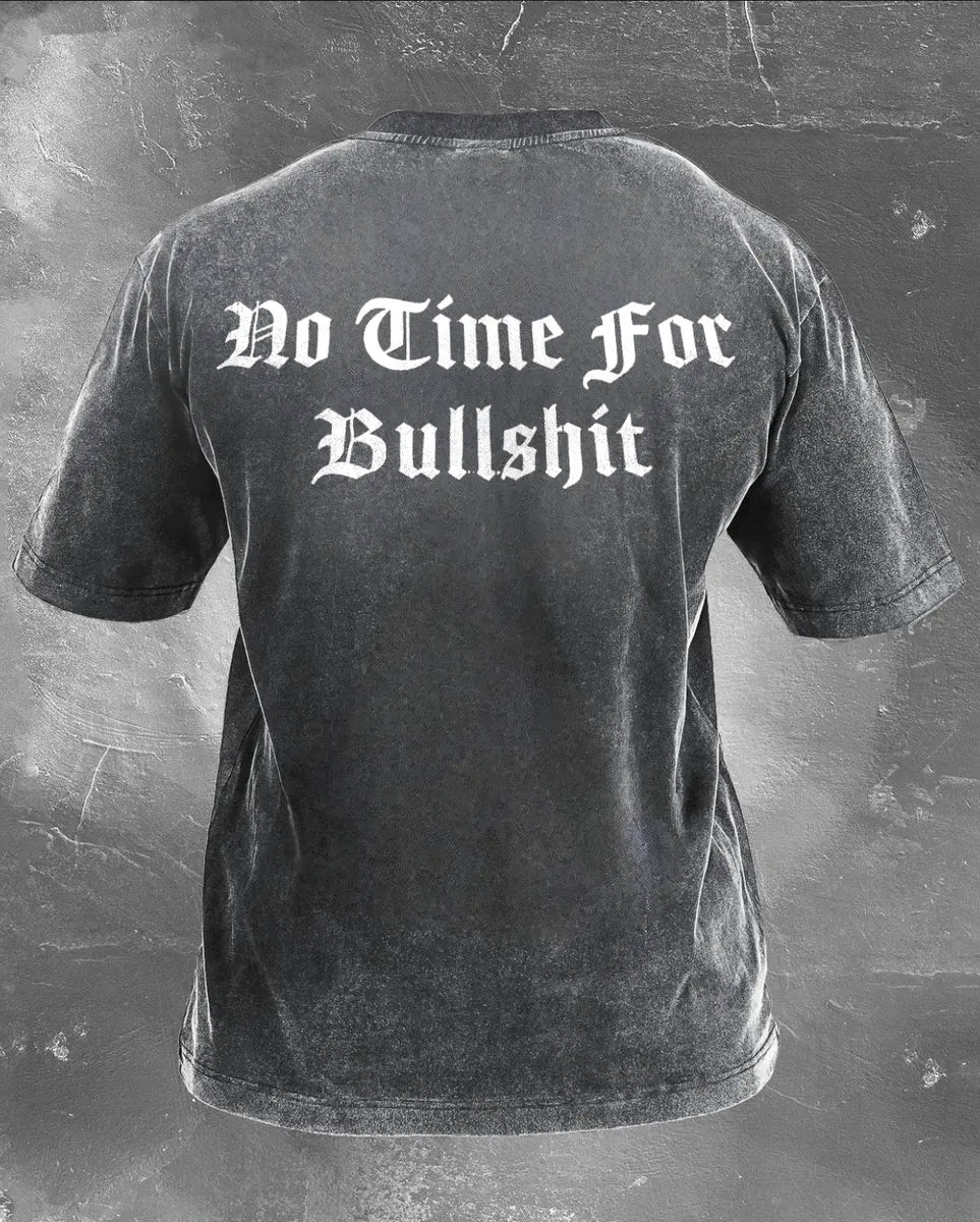 Do Time For Bullshit Printed Unisex Washed T-Shirt