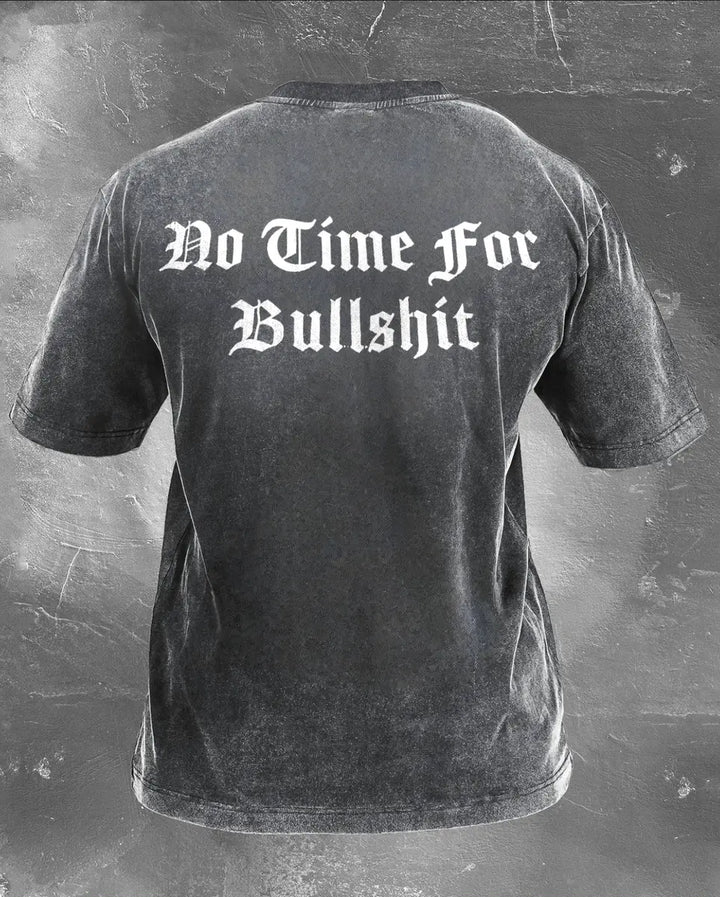 Do Time For Bullshit Printed Unisex Washed T-Shirt